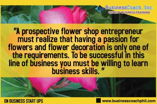Starting A Flower Shop Business Business Seminars By Businesscoach Inc Philippines - How To Start A Plant Business Philippines